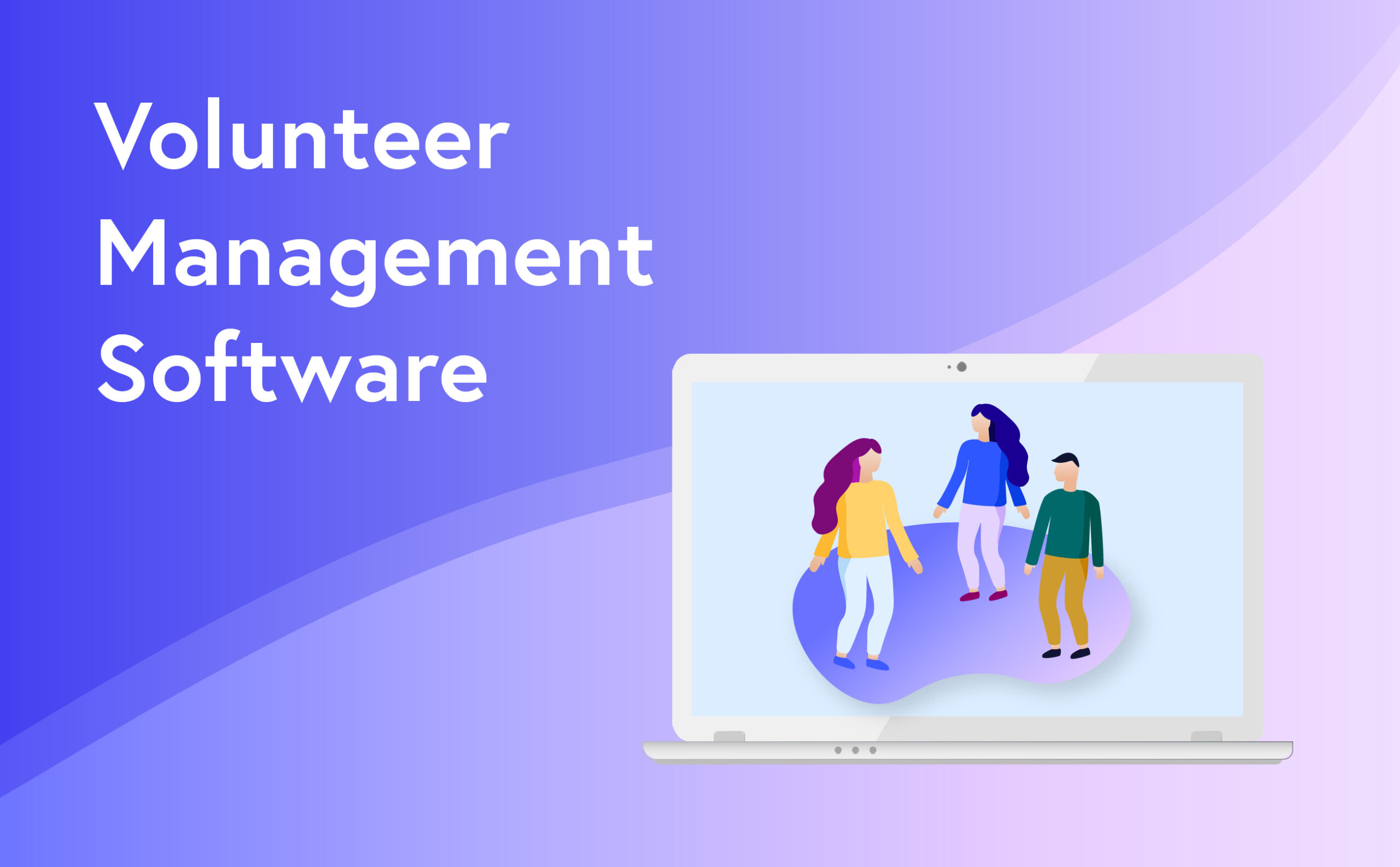 The Top 15 Free and Inexpensive Volunteer Management Software Solutions For Any Organization