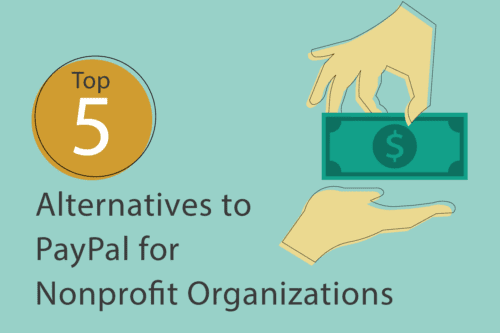 Top 5 Alternatives to PayPal for Nonprofits