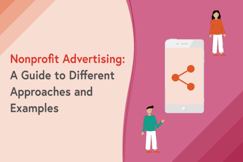 Nonprofit Advertising: A Guide to Different Approaches and Examples